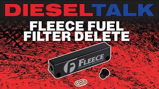 DIESEL TALK | FLEECE FUEL FILTER DELETE!