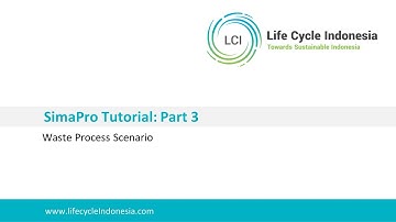 Tutorial SimaPro (Part 3) - Waste Process Scenario