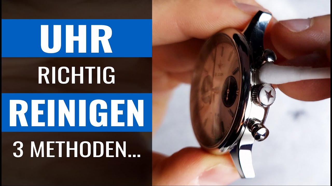 Uhr reinigen – die 3 BESTEN METHODEN, Deine Armbanduhr unkompliziert & schnell zu reinigen!