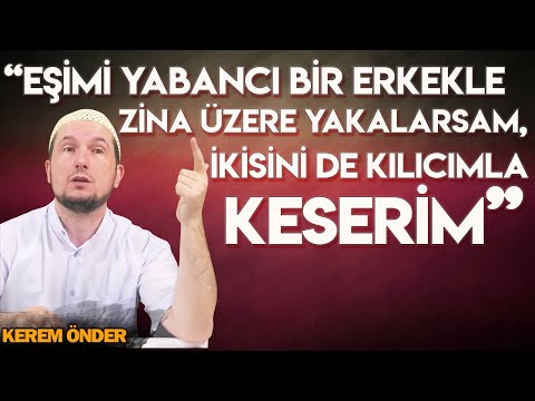 Karım beni aldatırsa ikisini de öldürürüm! / Kerem Önder