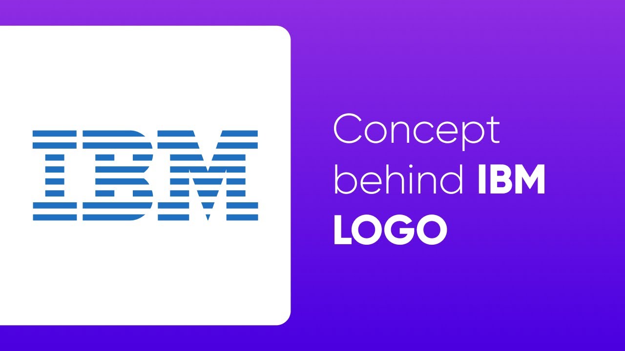 Meaning Behind The Design Of IBM Logo YouTube meaning-behind-the-design-of-ibm-logo-youtube