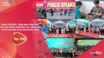 KHỞI ĐỘNG TUẦN MỚI TẬP 108 | LỄ CẤT NÓC KHỐI NHÀ QUỐC TẾ G2