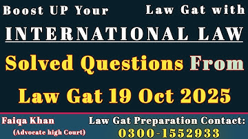 "INTERNATIONAL Law"Solved questions|Law Gat 19 Oct 2025|Law Gat McQs