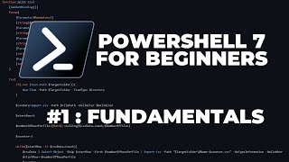 PowerShell 7 Tutorials for Beginners : Fundamentals