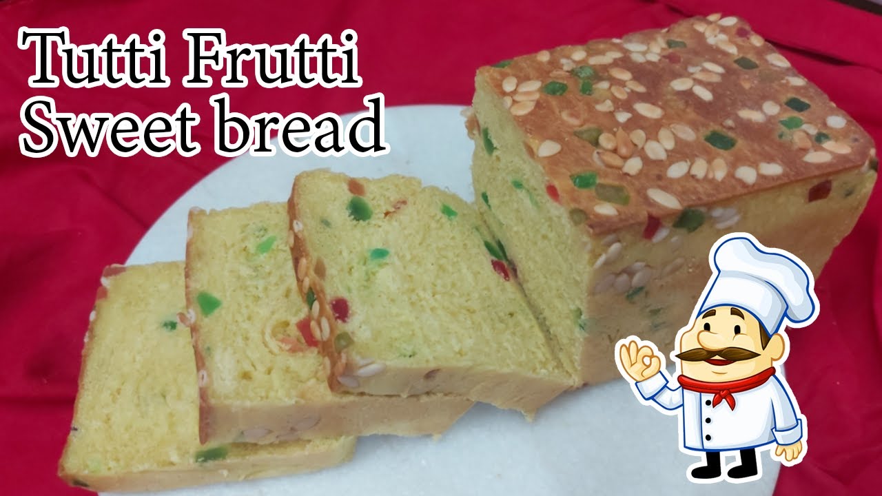 How To Make Tutti Frutti Sweet Bread At Home YouTube