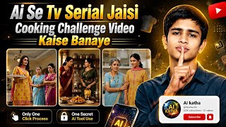 AI Se TV Serial Jaisi Cooking Challenge Video Kaise Banaye 🤯 | AI Cooking Video Tutorial 2026 screenshot 5