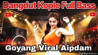 Dangdut Koplo Remix 💃 Goyang Viral Aipdam 😁 By Aipdam Style 😍 #dangdutkoploremix #goyangviralaipd