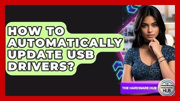 How To Automatically Update USB Drivers? - The Hardware Hub