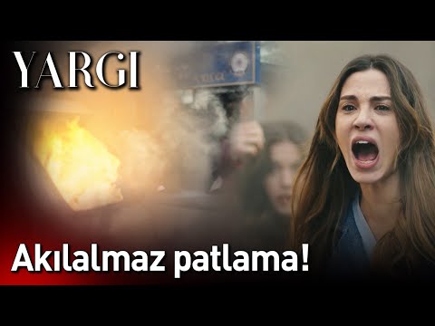 Yargı 51. Bölüm - Akılalmaz Patlama!