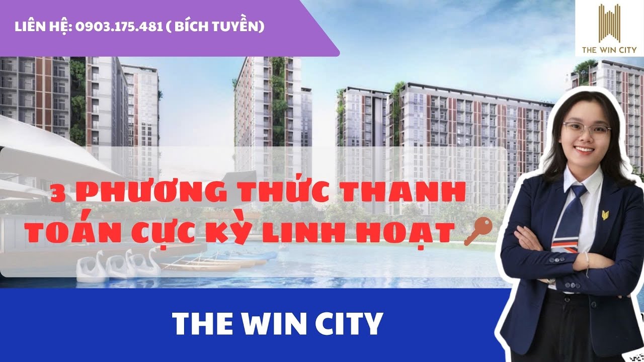 MUA CĂN HỘ 40M² CHỈ VỚI 1.3 TỶ: SỰ LỰA CHỌN CĂN 1PN THE WIN CITY TỐI ƯU DÒNG TIỀN