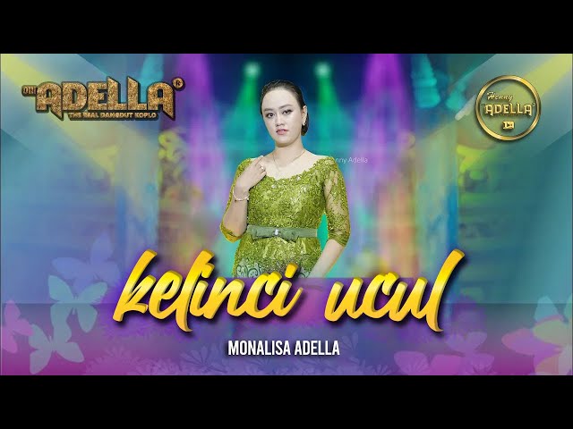 KELINCI UCUL - Monalisa Adella - OM ADELLA class=