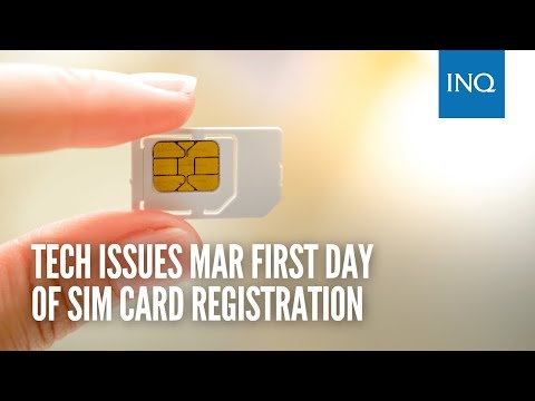 Tech issues mar first day of SIM card registration