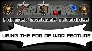 How To Use The Fog Of War Feature For A Map In Your Fantasy Grounds Game!