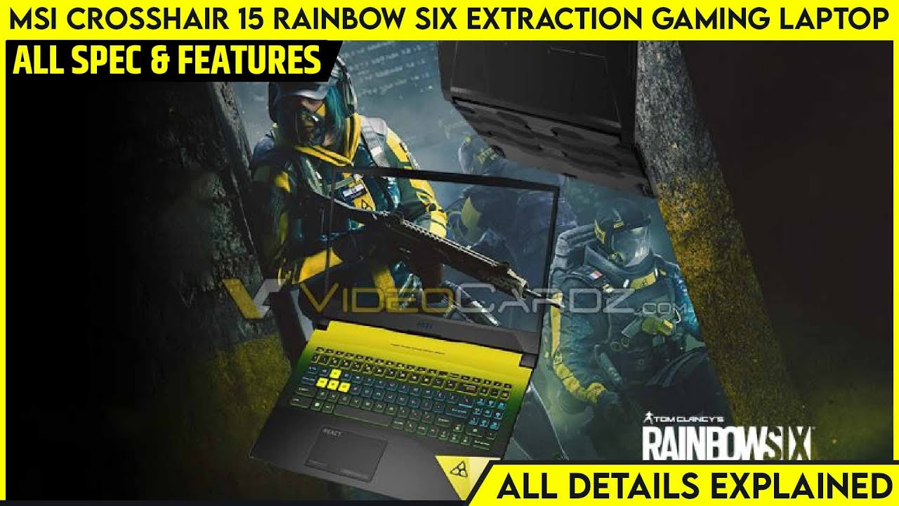 MSI Crosshair 15 Rainbow Six Extraction Gaming Laptop Launched With 12th Gen Core i9 And RTX 3070Ti