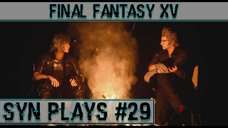 The Myrlwood With Friends [Syn Plays #29] Final Fantasy XV