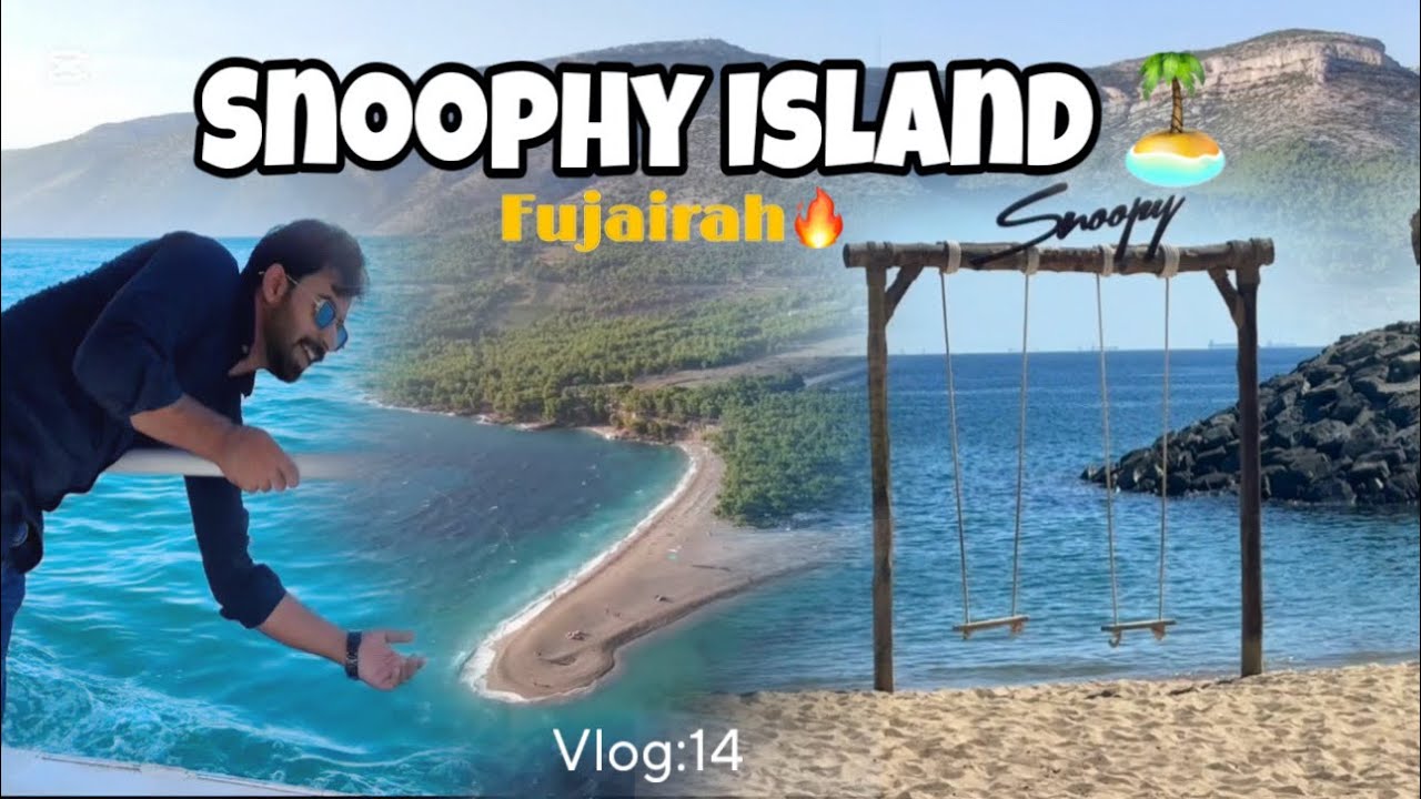 Snoopy Island Fujairah UAE || Tour Vlog:14 || Zeeshan Haider52 || Dubai Tourism || Daily Vlogs
