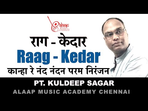 Raag Kedar For Beginners Pt Kuldeep Sagar Alaap Music Academy Chennai