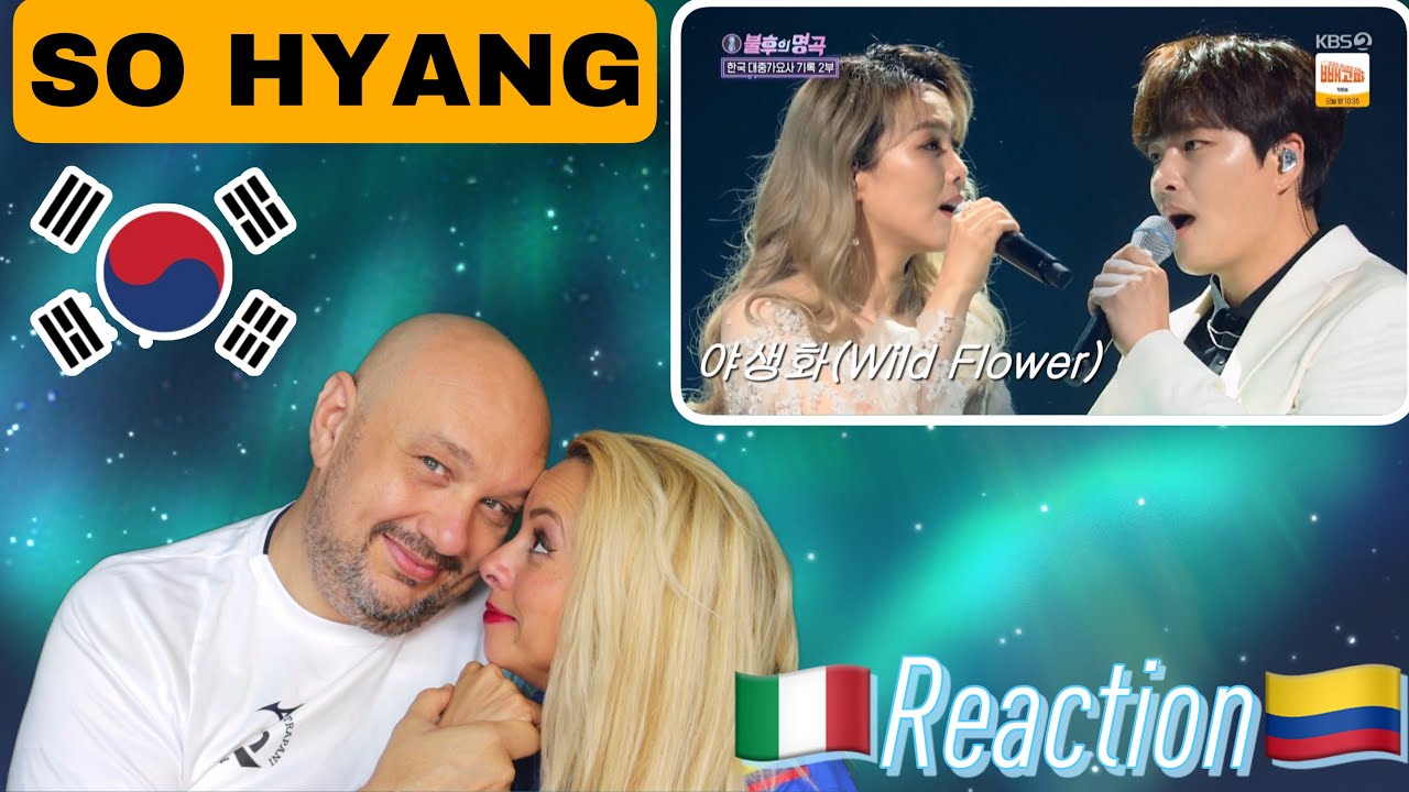 So Hyang & Min Woohyuk - Wild Flower | REACTION!!   🇮🇹 ITALIAN AND COLOMBIAN 🇨🇴