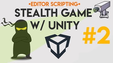(02) Stealth Game - Custom Behaviour Editor (Unity, C#)