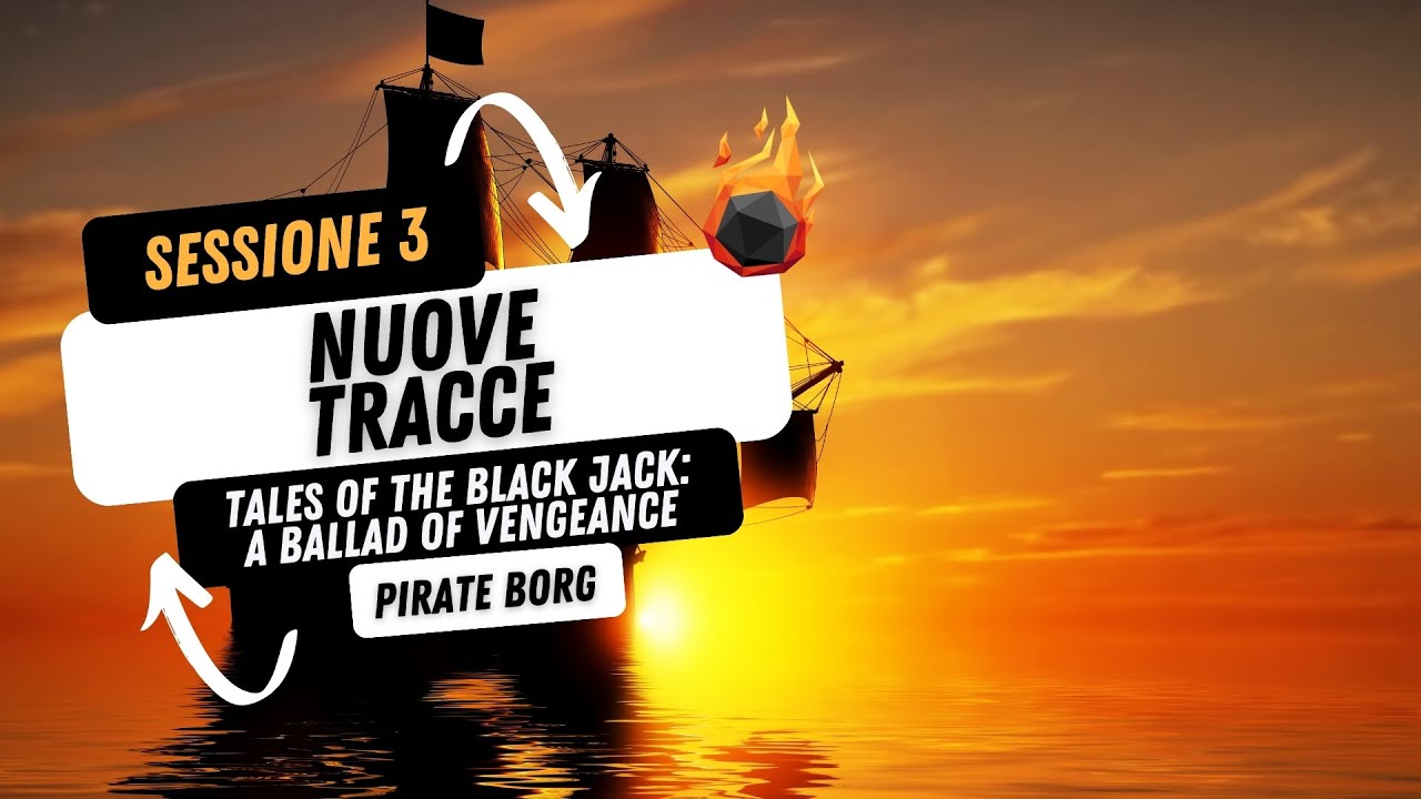 Nuove Tracce | RoleVerse | Tales of the Black Jack - A Ballad of Vengeance 3 (Pirate Borg)