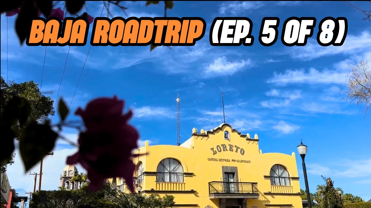 [Ep. 5 of 8] BAJA ROADTRIP: Epic fishing, delightful colonial towns, and stunning Spanish missions