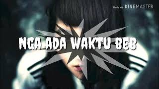 Music nga ada waktu beb lagi malas pacaran