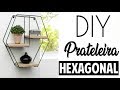 Prateleira Hexagonal do Pinterest - DIY Artesanato - Palito de churrasco