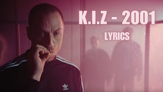 K.I.Z - 2001 LYRICS 🛡️