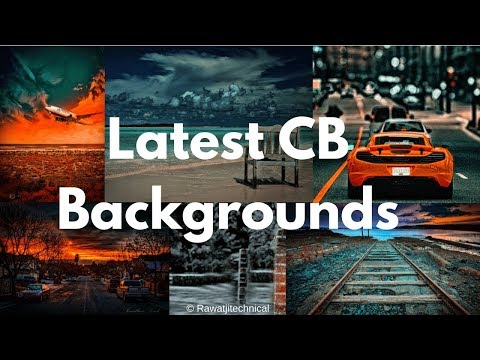 New Cb Backgrounds 2018 | Style Boy Edits