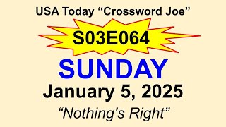 S03E064 USA Today Crossword "Nothing's Right" January 5, 2025