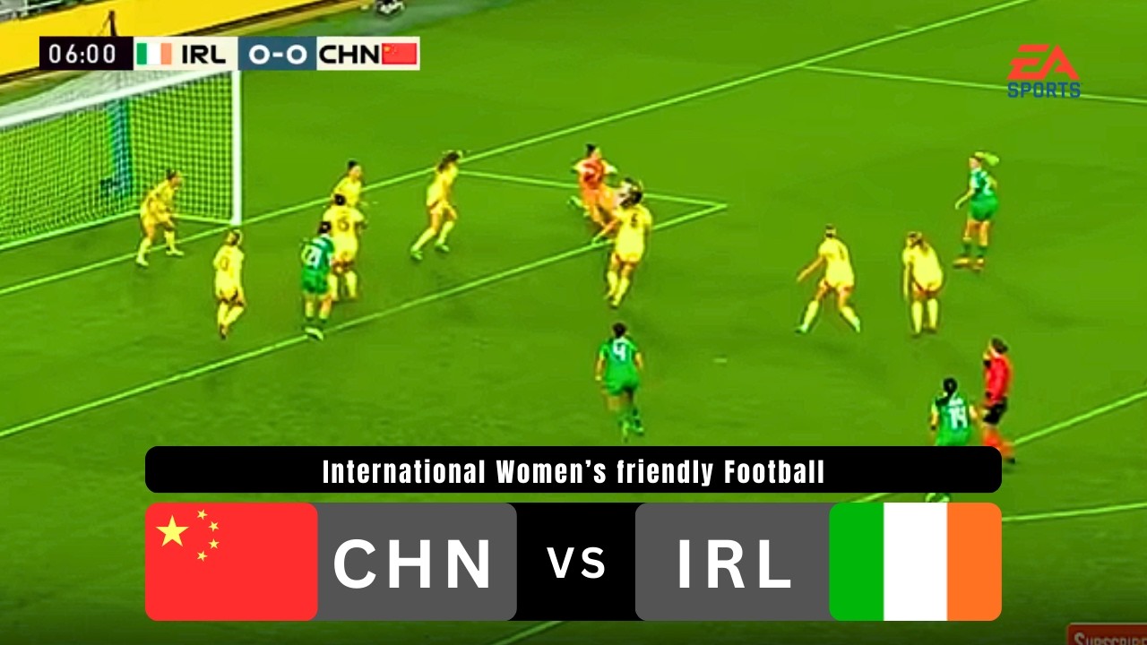 China WNT vs Ireland WNT 🔥 Epic Women’s International Showdown | FIFA23 Football Gameplay