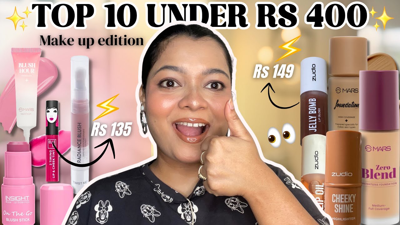 Top 10 Makeup Products Under ₹400 You NEED to Try 💅 | Budget Beauty finds🤌