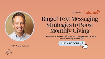 Text Messaging Strategies to Boost Monthly Giving with Tatango