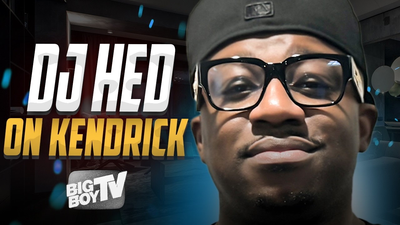 DJ Hed On Kendrick Beef, Pop Out Concert, Supporting West Coast Music ...
