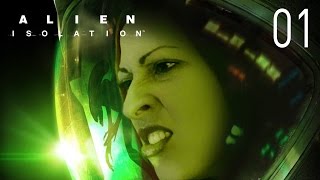 ALIEN Isolation Walkthrough Part 1 - What Have I Got Myself Into...?