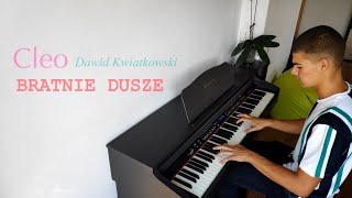 Cleo, Dawid Kwiatkowski - Bratnie Dusze Piano