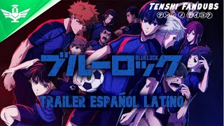 Blue Lock | Tráiler Español Latino | Tenshi No Teikoku