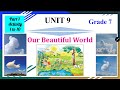 Grade 7 Unit 9 Our Beautiful World Part 1 
