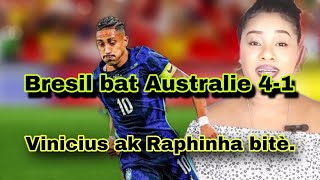 Bresil Bat Australie L Vinicius Fè Gol, Raphinha Blessé. Lamine Kraze Match. Bàondò A Nan Lari