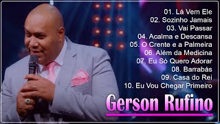 Vai Passar, Dia de Sol,...GERSON RUFINO As Melhores Canções Gospel de 2024 #gospel