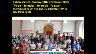 'To go  - To Make - To guide - To save' Rev Philip Poots 30th November 2025