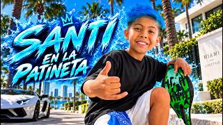 SANTI = SANTI EN LA PATINETA - (VIDEO OFICIAL)