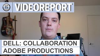Dell and Adobe on collaborative workflows