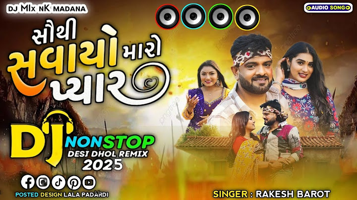 Dj Remix || Sauthi Savayo Maro Pyar || Rakesh Barot || Gujarat new Song || Dj Nonstop bewafa Song