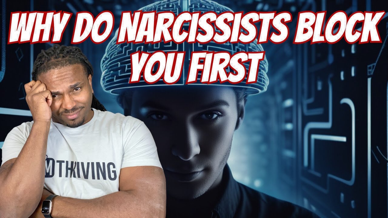 The mind of a narcissist when they block you - YouTube