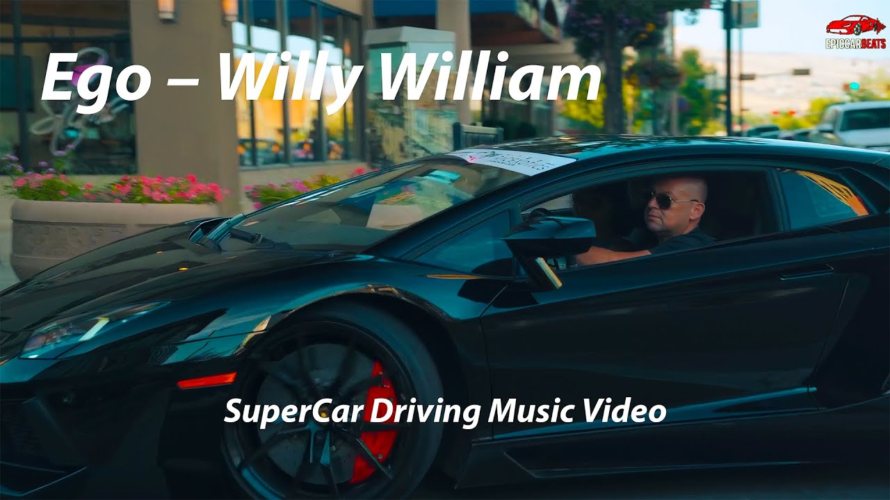 Ego – Willy William | SuperCar Driving Music Video