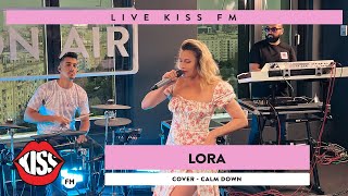 LORA - Calm Down (Cover Live @ KISS FM)