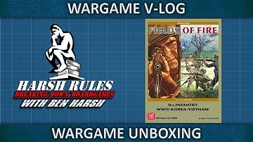 Unboxing: Fields of Fire