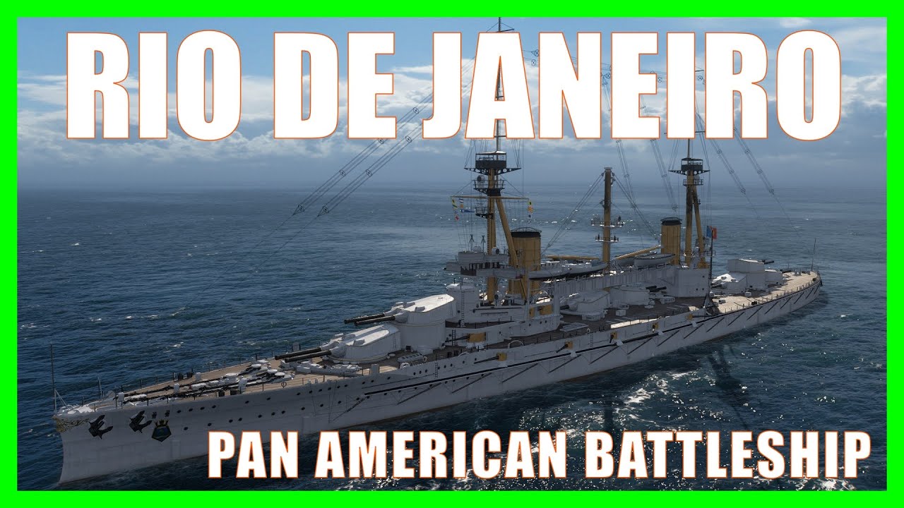 Rio de Janeiro Pan American Battleship World of Warships Wows