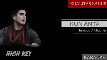 KARAOKE KUN ANTA - HUMOOD ALKHUDHER (HIGH KEY) #karaoke #kunanta #highkey
